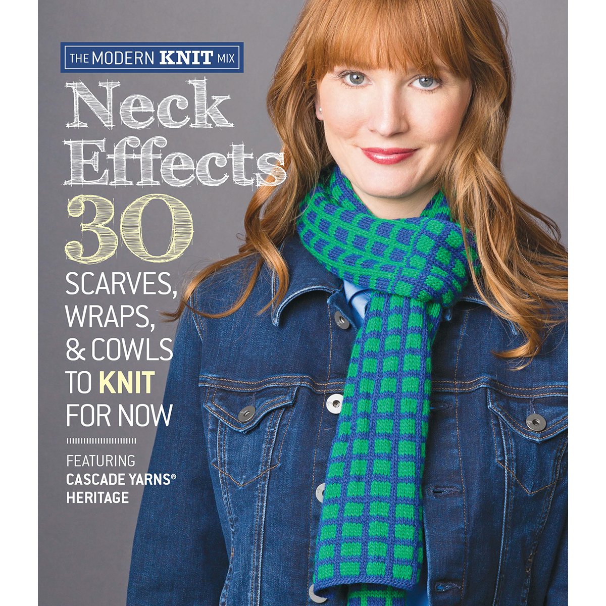 Neck Effects: 30 Scarves, Wraps, & Cowls to Knit for Now