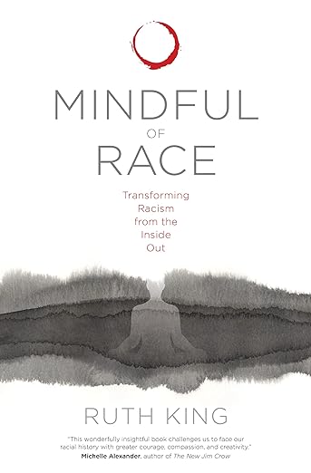 Mindful of Race by Ruth King