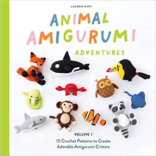Animal Amigurumi Adventures: Volume II