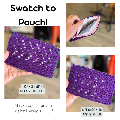 Lacy Beginnings: Knit a Swatch-to-Pouch