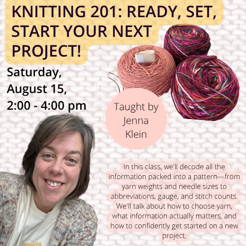 Knitting 201: Ready, Set, Start Your Next Project!
