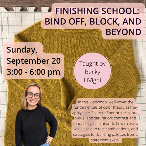 Finishing School: Bind Off, Block & Beyond