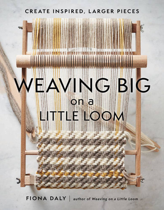 Weaving Big on a Little Loom