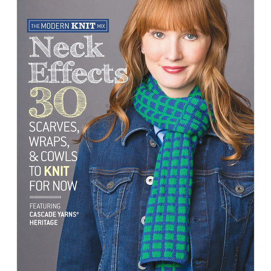 Neck Effects: 30 Scarves, Wraps, & Cowls to Knit for Now