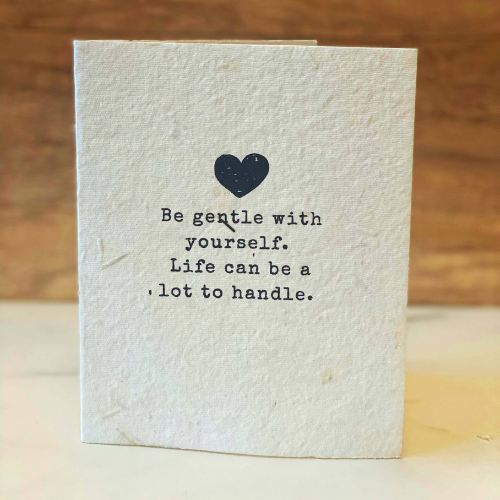 Be Gentle Greeting Card
