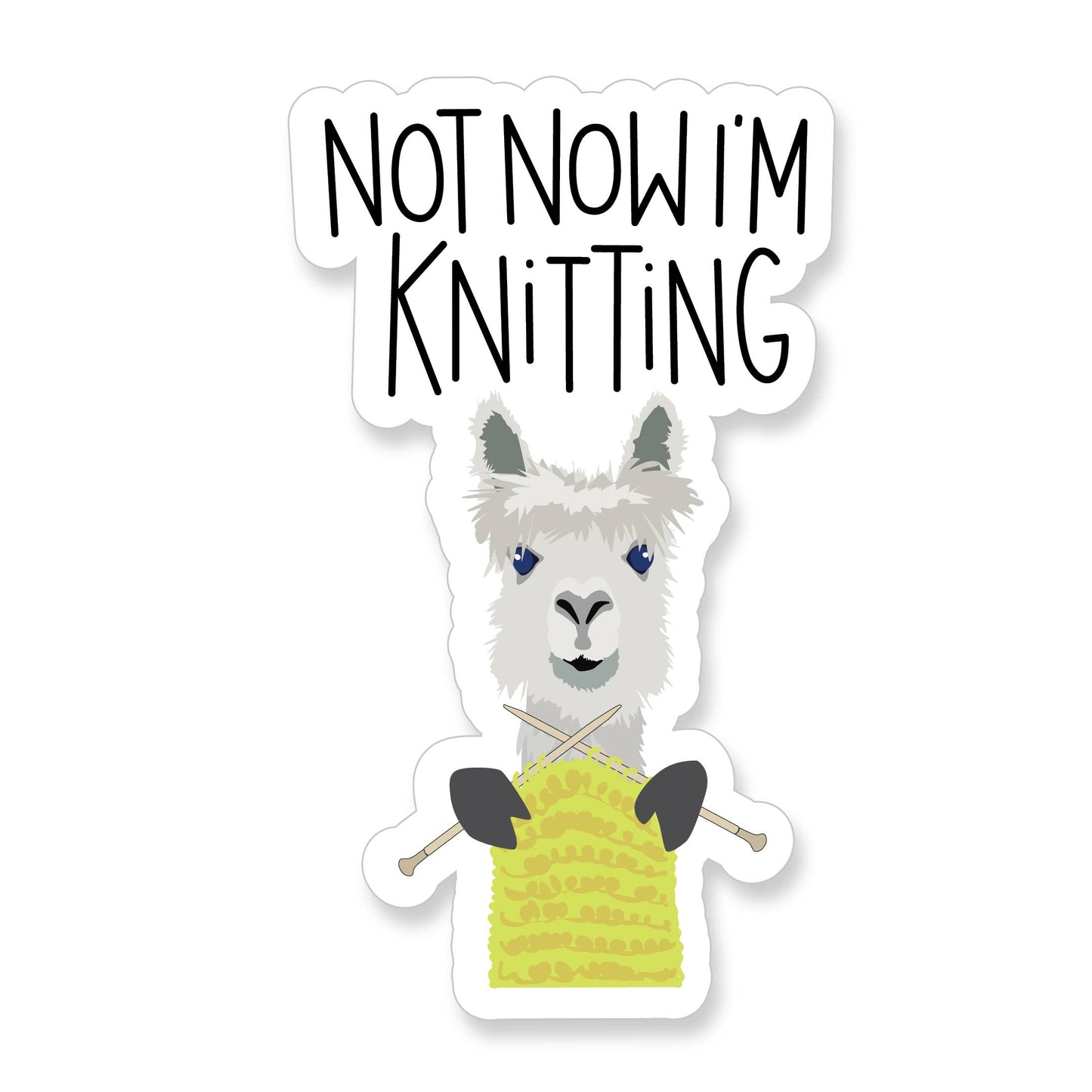 Not Now I'm Knitting Alpaca Sticker - YarnCom