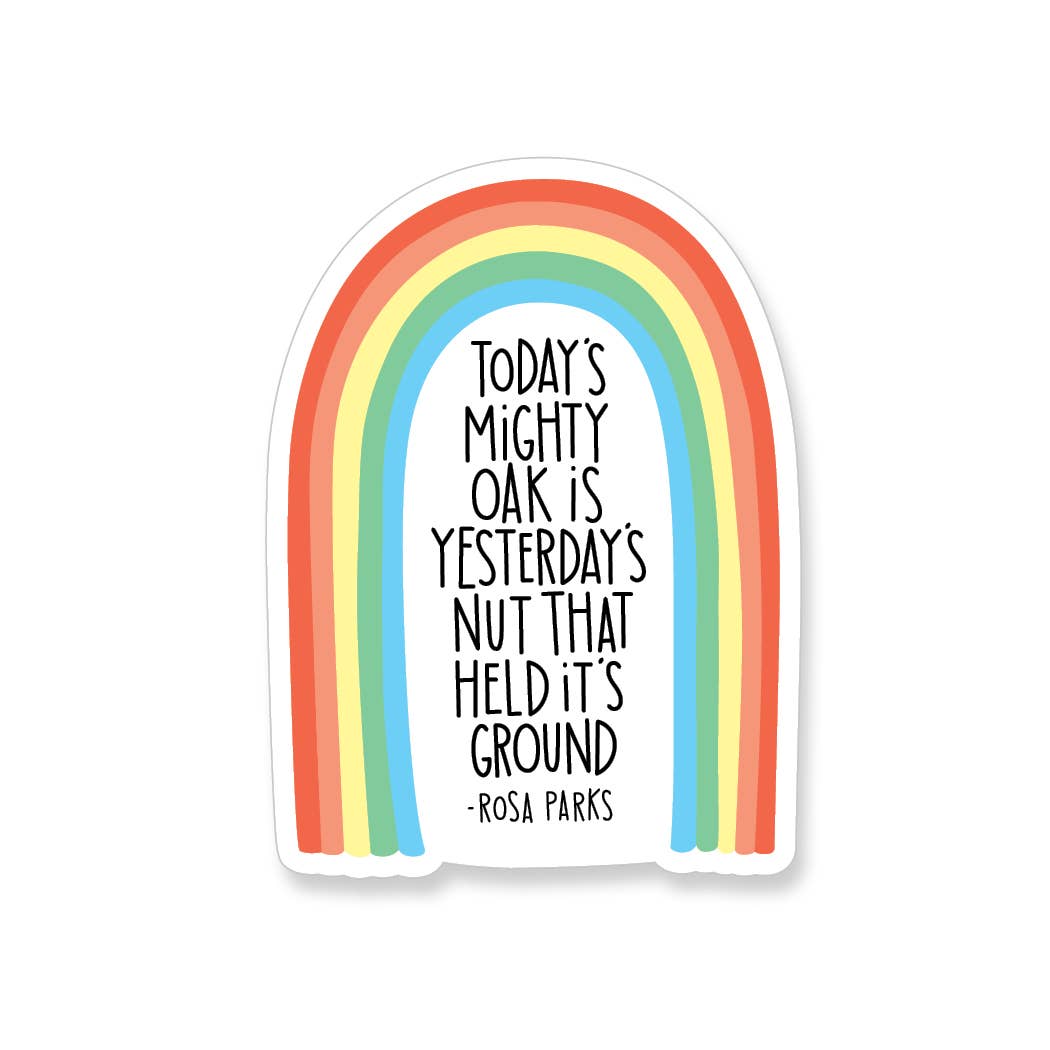 Rosa Parks Quote Rainbow Sticker - YarnCom