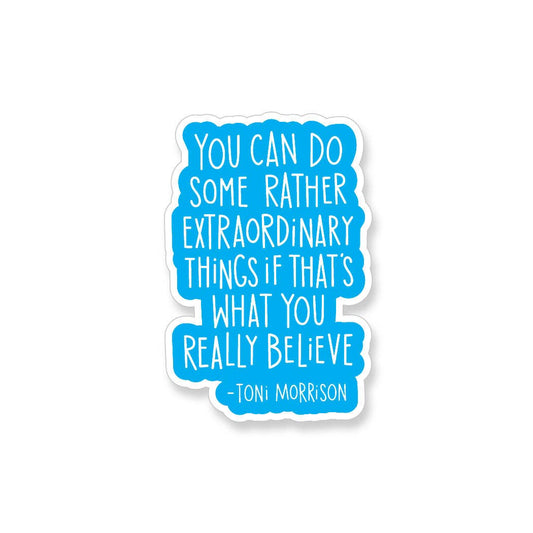 Toni Morrison Extraordinary Things Vinyl Sticker - YarnCom